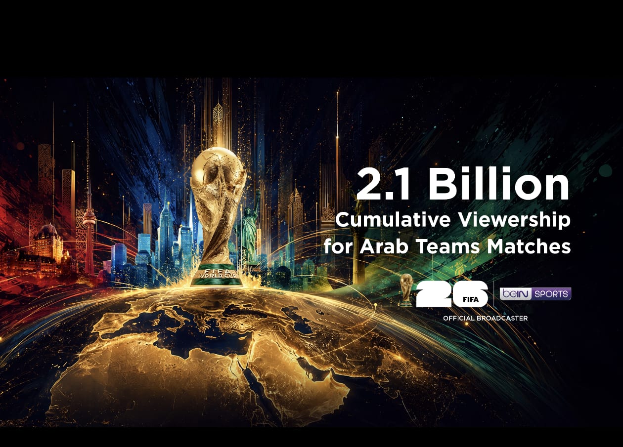 Record teams, record runs, 2.1 billion cumulative viewership for Arab matches: beIN SPORTS reveals historic viewership figures from the FIFA World Cup 2026™